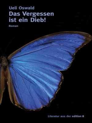 cover image of Das Vergessen ist ein Dieb!